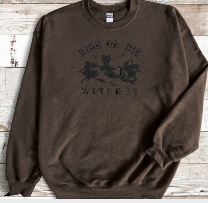 Ride or Die Witches Sweatshirt